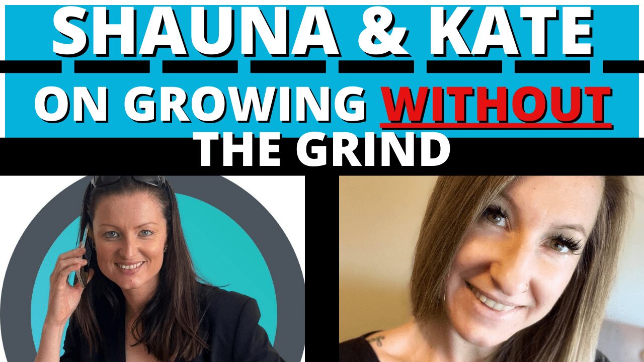 Guest Interview: Shauna & Kate on Growing Without The Grind￼
