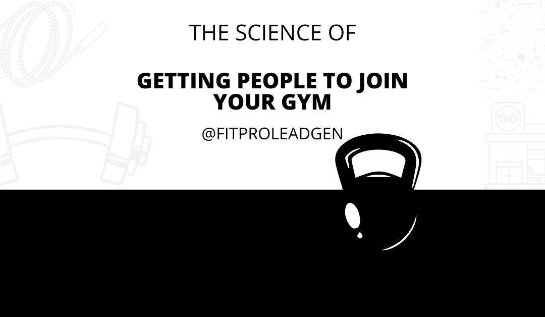 The Science of Getting People to Join Your Gym